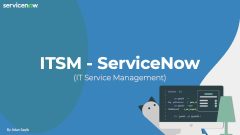 Tecman - ITSM - PPT - Introduction to Servicenow Modules